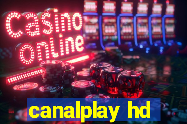 canalplay hd